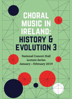 Choral Music in Ireland: History & Evolution 3